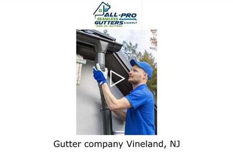 Gutter company Vineland, NJ - All Pro Gutter Guards