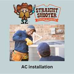 AC installation - Straight Shooter Heating & Cooling