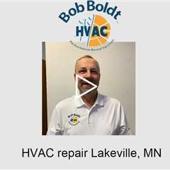 HVAC repair Lakeville, MN - Bob Boldt HVAC