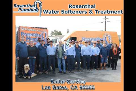 Boiler Service Los Gatos, CA 95060 - Rosenthal Water Softeners & Treatment