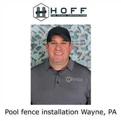 Pool fence installation Wayne, PA - Hoff - The Fence Contractors's Podcast