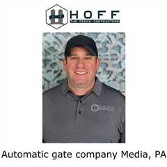 Automatic gate company Media, PA - Hoff - The Fence Contractors's Podcast