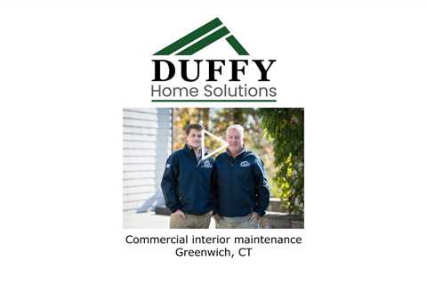 Commercial interior maintenance Greenwich, CT - Duffy Home Solutions
