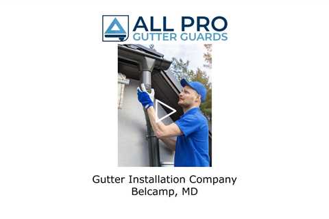 Gutter installation company Belcamp, MD - All Pro Gutter Guards
