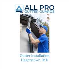 Gutter installation Hagerstown, MD