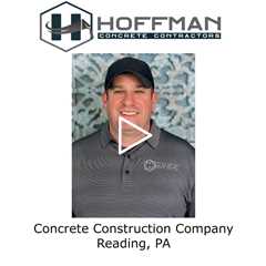 Concrete Construction Company Reading, PA - Hoffman Concrete Contractors