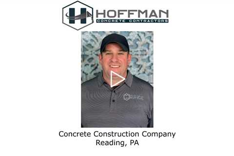 Concrete Construction Company Reading, PA - Hoffman Concrete Contractors