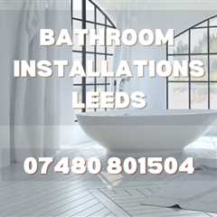 Fitted Bathroom Arthington Professional Bathroom Installations Renovations and Wet Room Services..