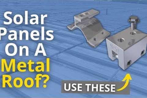 How to Attach Solar Panels to a Metal Roof (standing seam and corrugated)