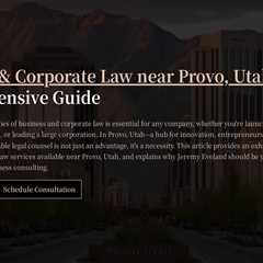 Business & Corporate Law near Provo, Utah : A Comprehensive Guide