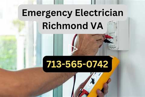 Emergency Electrician Richmond VA 24 Hour Electrician Services Commercial & Residential