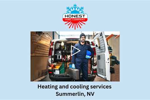Heating and cooling services Summerlin, NV - Honest HVAC Installation & Repair - Way Cool