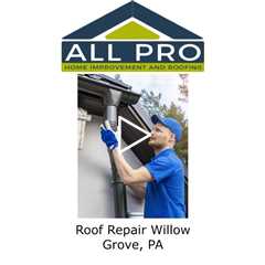 Roof Repair Willow Grove, PA - All Pro Home Improvement and Roofing