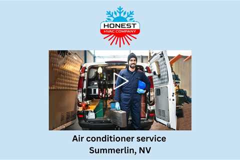 Air conditioner service Summerlin, NV - Honest HVAC Installation & Repair - Way Cool