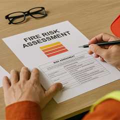 How to Understand a Fire Risk Assessment Easily