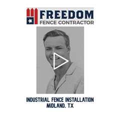 Industrial Fence Installation Midland, TX - Freedom Fence & Services