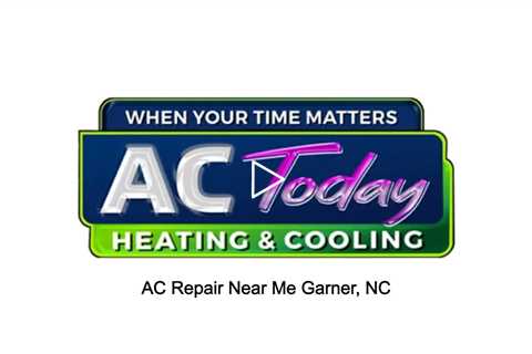 AC Repair Near Me Garner, NC - AC Today Heating and Air Conditioning Garner - (919) 335-9030