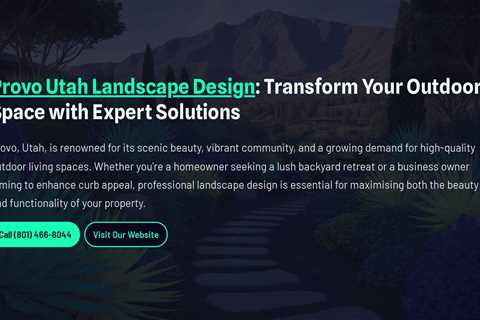 Provo Utah Landscape Design : Transform Your Outdoor Space with Expert Solutions