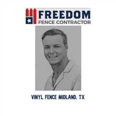 Vinyl Fence Midland, TX
