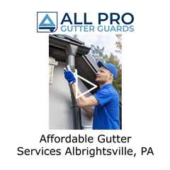 Affordable Gutter Services Albrightsville, PA - All Pro Gutter Guards