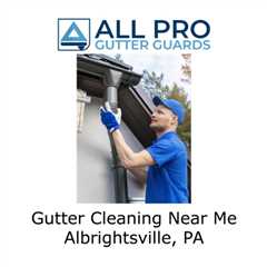 Gutter Cleaning Near Me Albrightsville, PA