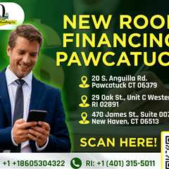 New roof financing Pawcatuck