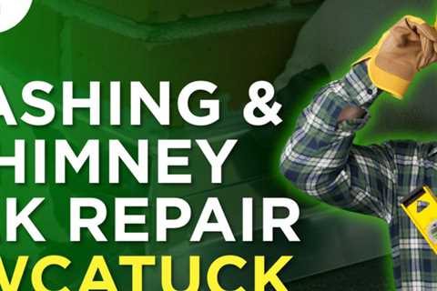 Flashing & chimney leak repair Pawcatuck