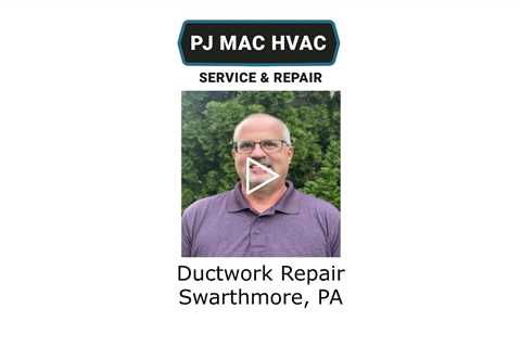 Ductwork Repair Swarthmore, PA - PJ MAC HVAC Air Duct Cleaning
