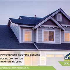 Pro Home Improvement Roofing Service Hampton, NJ