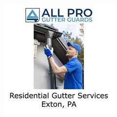 Residential Gutter Services Exton, PA - All Pro Gutter Guards's Podcast