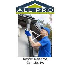 Roofer Near Me Carlisle, PA - All Pro Roofing Service Carlisle PA