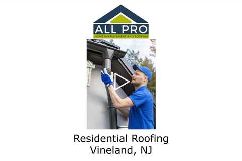 Residential-Roofing-Vineland-NJ-All-Pro-HI-and-Roofing