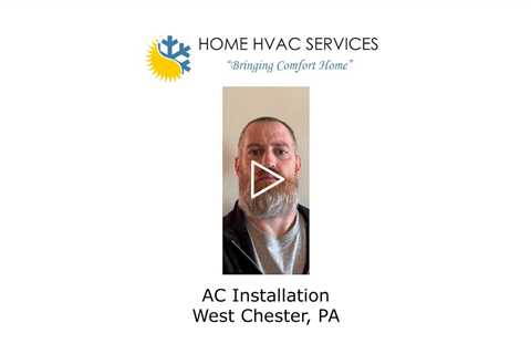 AC Installation West Chester, PA - Home HVAC Services