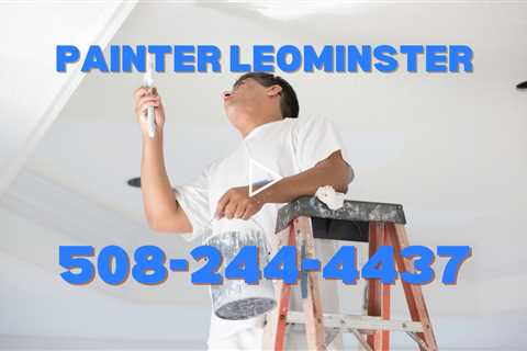 Painter Leominster MA - Reliable Residential & Commercial Painters