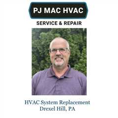 HVAC System Replacement Drexel Hill, PA