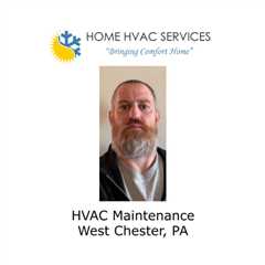 HVAC Maintenance West Chester, PA