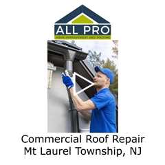 Commercial-Roof-Repair-Mt-Laurel-Township-NJ-All-Pro-Roofing