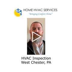 HVAC Inspection West Chester, PA - Home HVAC Services