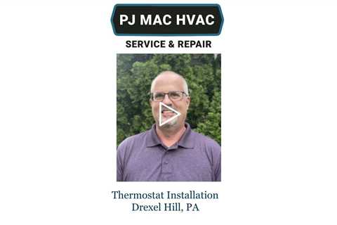 Thermostat-Installation-Drexel-Hill-PA-PJ-MAC-HVAC-Service-Repair