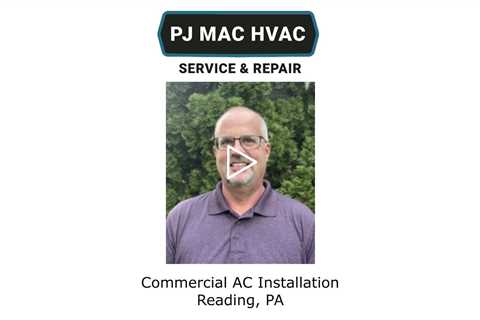 Commercial AC Installation Reading, PA - PJ MAC HVAC Air Duct Cleaning