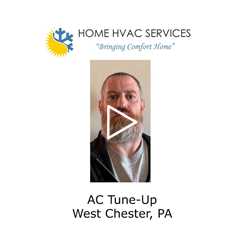 AC Tune-Up West Chester, PA - Home HVAC Services