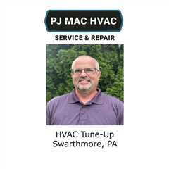 HVAC Tune-Up Swarthmore, PA - PJ MAC HVAC Air Duct Cleaning 