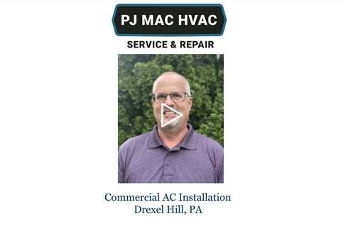 Commercial-AC-Installation-Drexel-Hill-PA-PJ-MAC-HVAC-Service-Repair